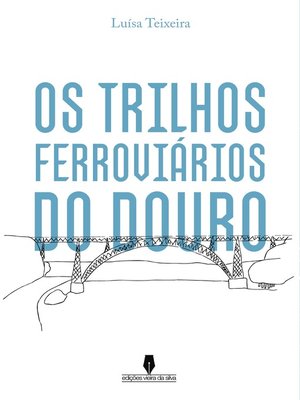 cover image of OS TRILHOS FERROVIÁRIOS DO DOURO